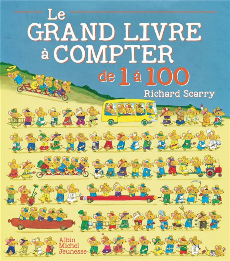 LE GRAND LIVRE A COMPTER DE 1 A 100 - SCARRY RICHARD - ALBIN MICHEL