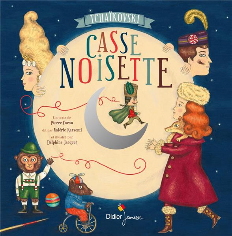 CASSE-NOISETTE - CORAN/JACQUOT - Didier Jeunesse