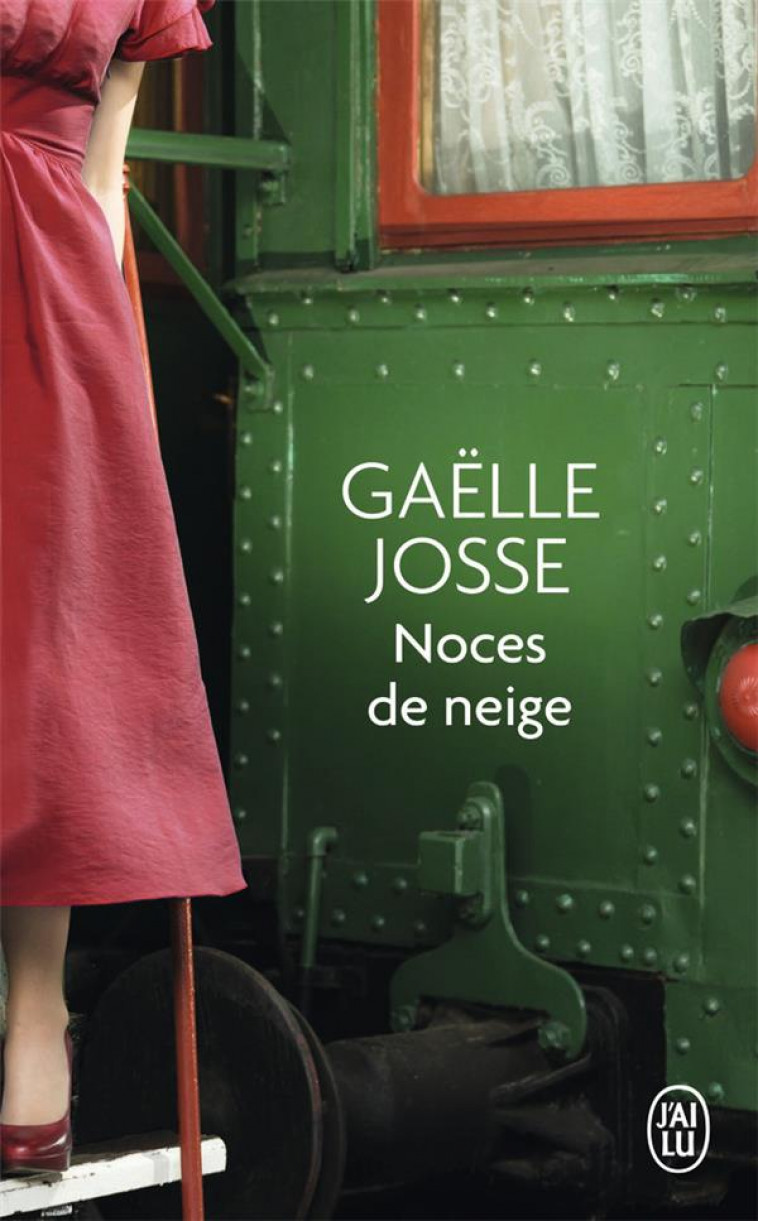 NOCES DE NEIGE - JOSSE GAELLE - J'ai lu