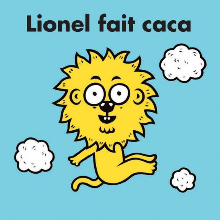 LIONEL FAIT CACA - VEILLE ERIC - Actes Sud junior