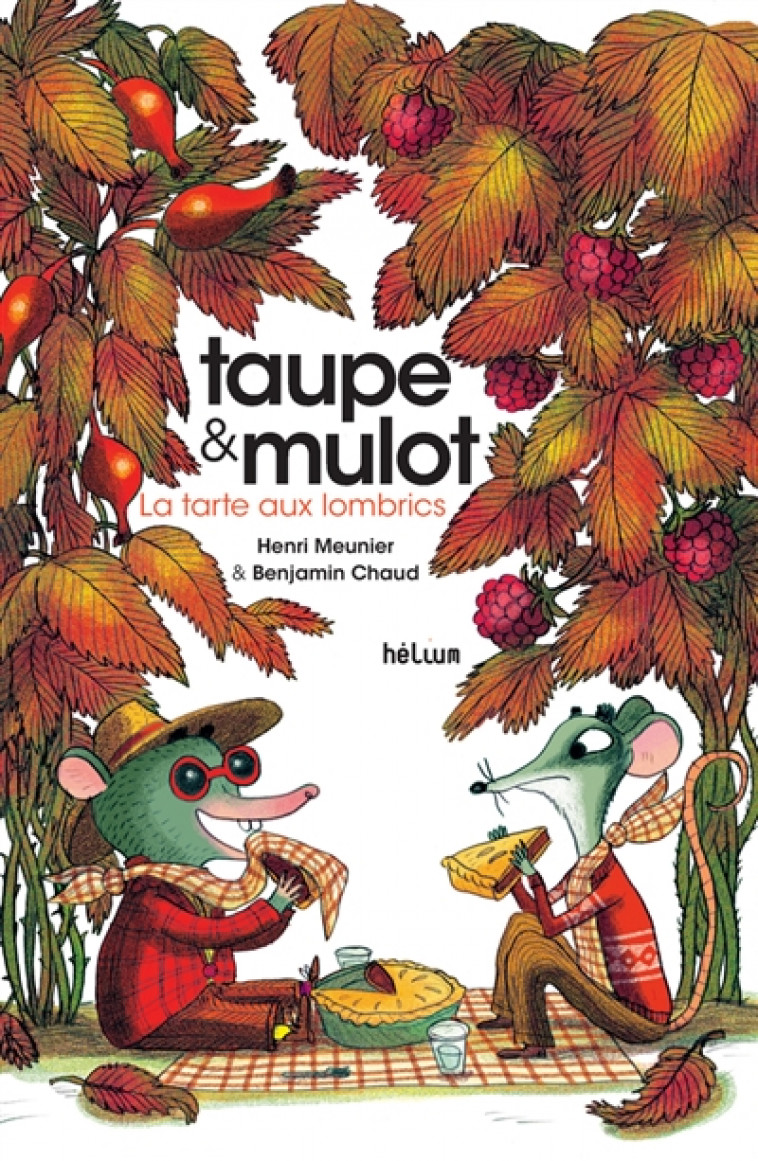 TAUPE ET MULOT 2 - LA TARTE AUX LOMBRICS - MEUNIER/FECHTMANN - ACTES SUD