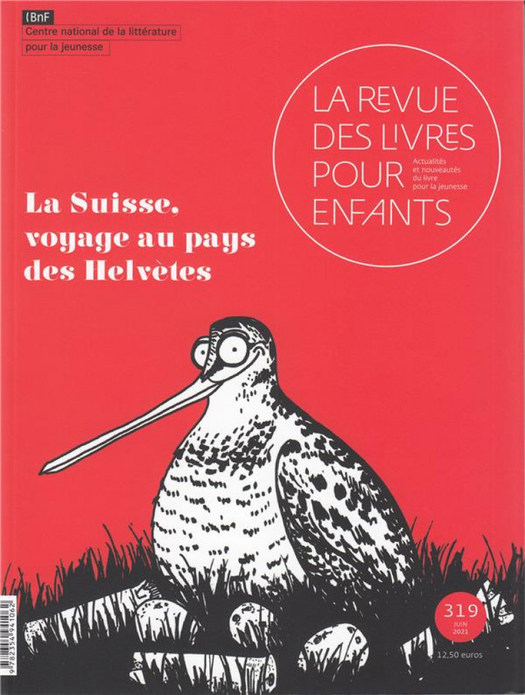 LA REVUE DES LIVRES POUR ENFANTS - LA SUISSE, VOYAGE AU PAYS DES HELVETES - COLLECTIF - NC