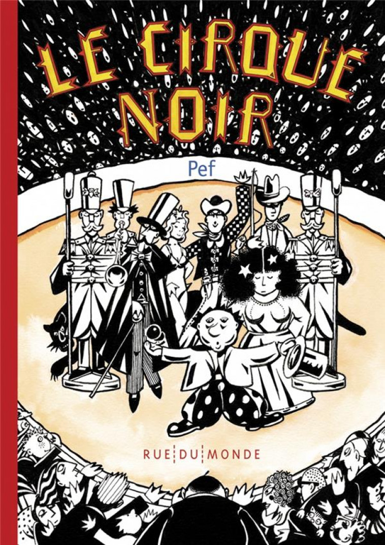 LE CIRQUE NOIR - PEF - RUE DU MONDE