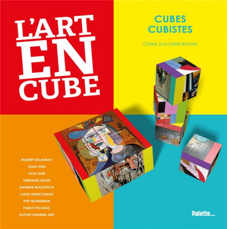 L-ART EN CUBE - CUBES CUBISTES - COLLECTIF - Ed. Palette
