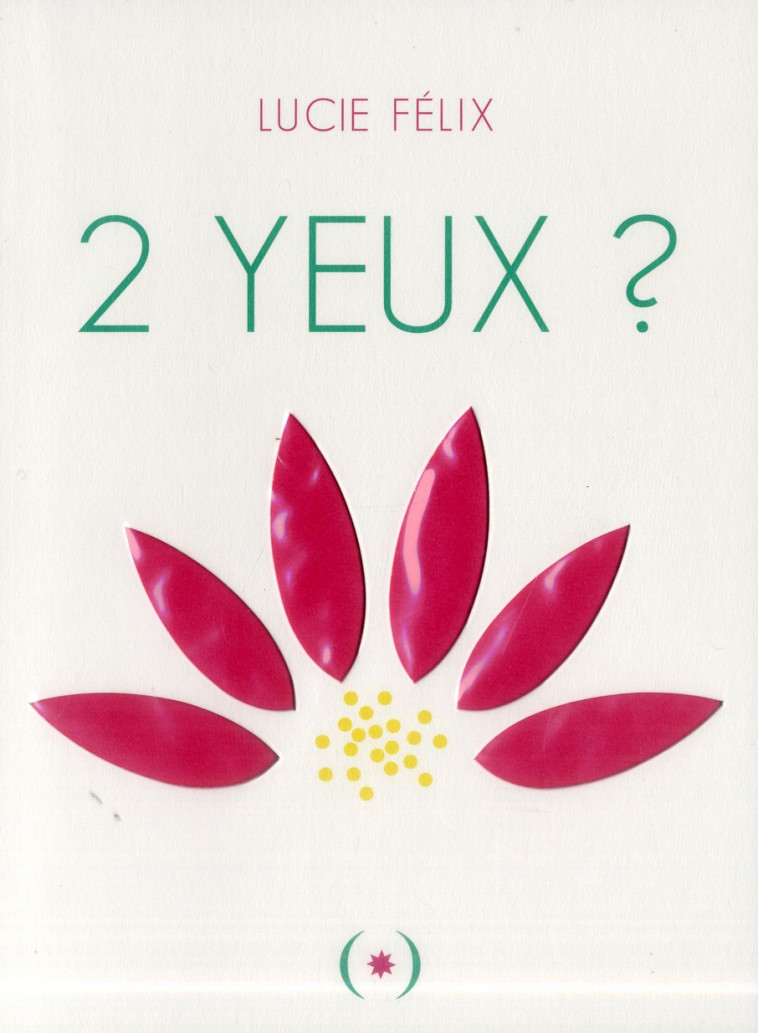 2 YEUX ? - FELIX LUCIE - GRANDES PERSONN