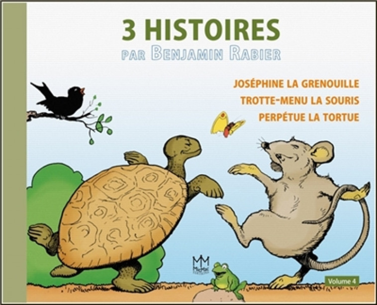3 HISTOIRES PAR BENJAMIN RABIER T4 - RABIER BENJAMIN - MiC MaC