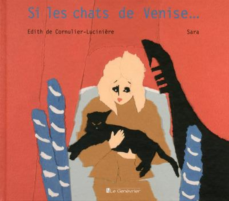SI LES CHATS DE VENISE... - CORNULIER-LUCINIERE - Le Genévrier
