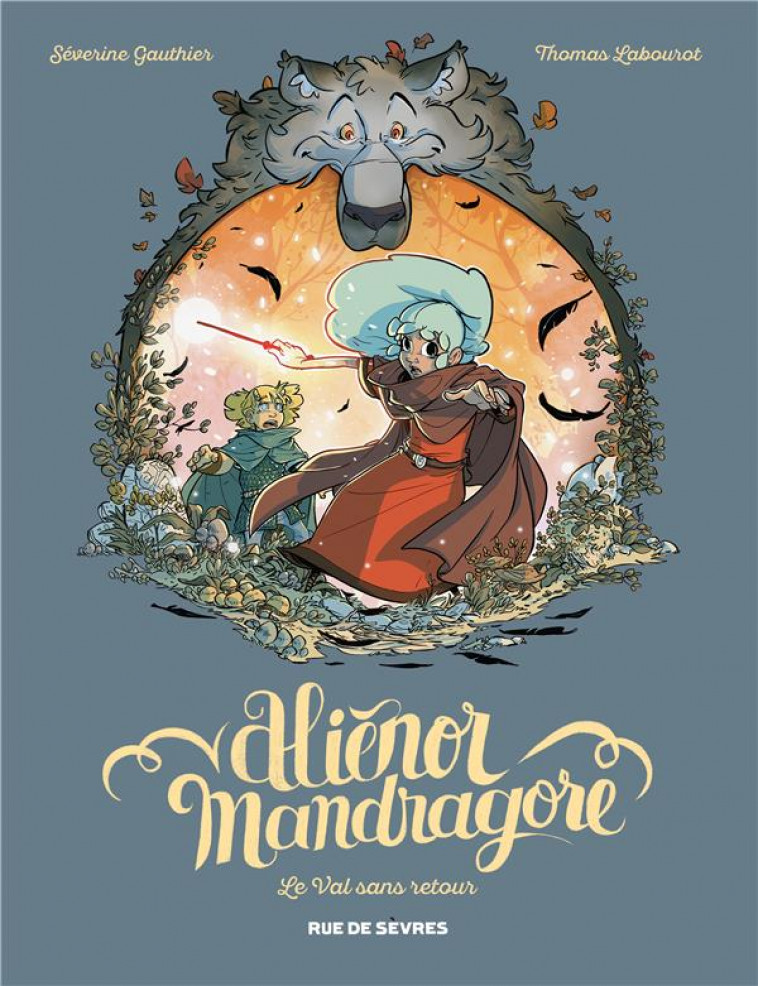 ALIENOR MANDRAGORE TOME 5 - LE VAL SANS RETOUR - LABOUROT THOMAS / GA - RUE DE SEVRES