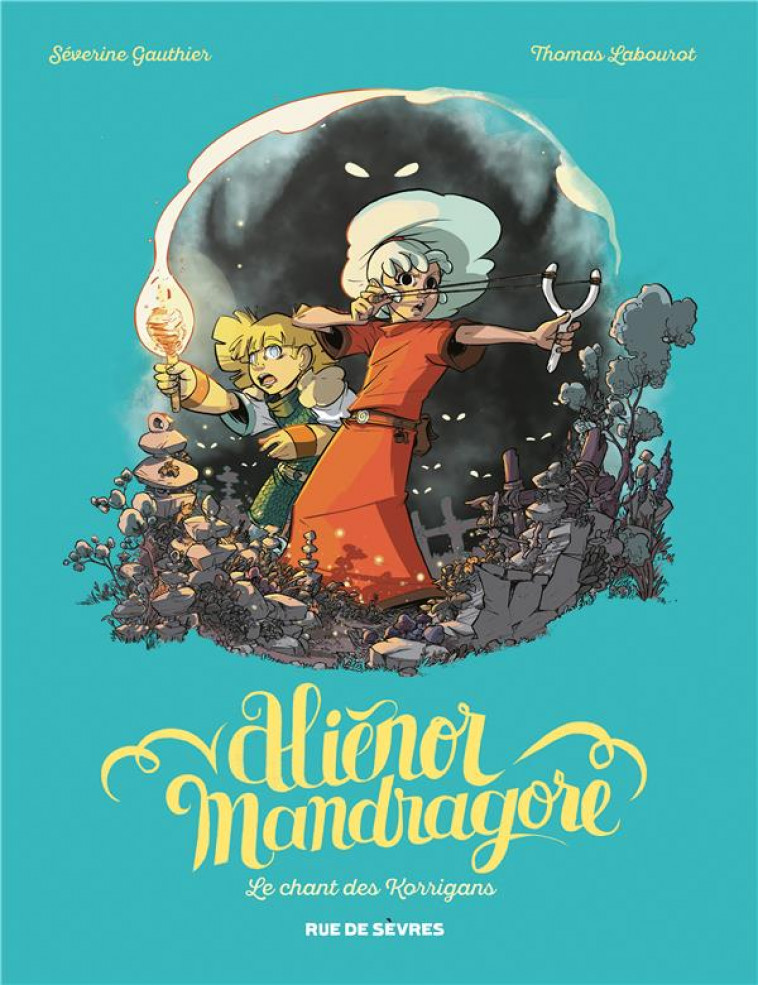 ALIENOR MANDRAGORE TOME 4 - LE CHANT DES KORRIGANS - GAUTHIER/LABOUROT - RUE DE SEVRES
