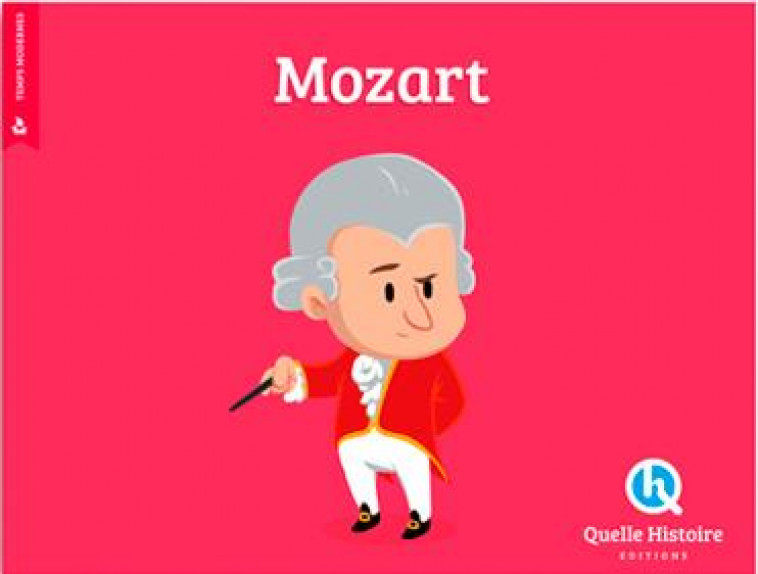 MOZART - PATRICIA CRETE - Quelle histoire