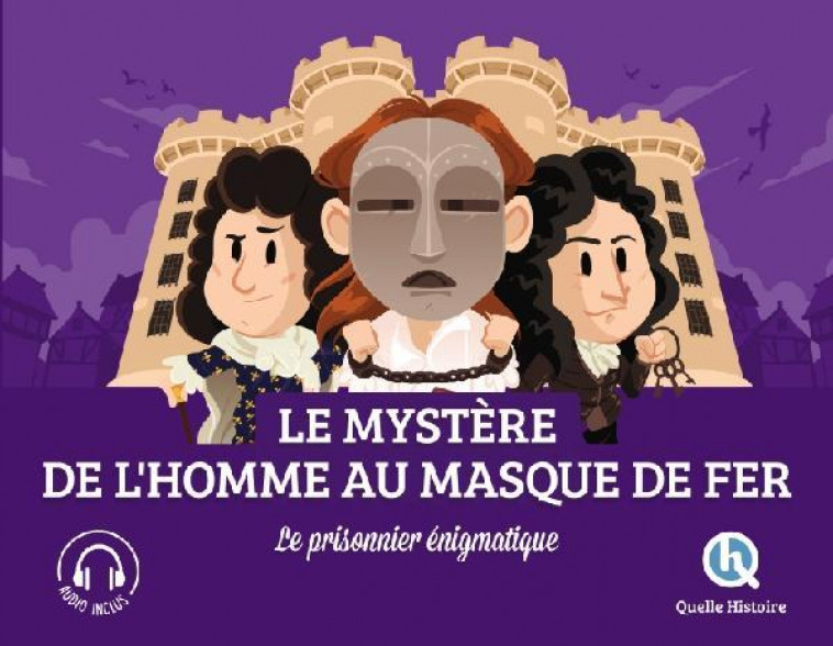 L-HOMME AU MASQUE DE FER - XXX - QUELLE HISTOIRE