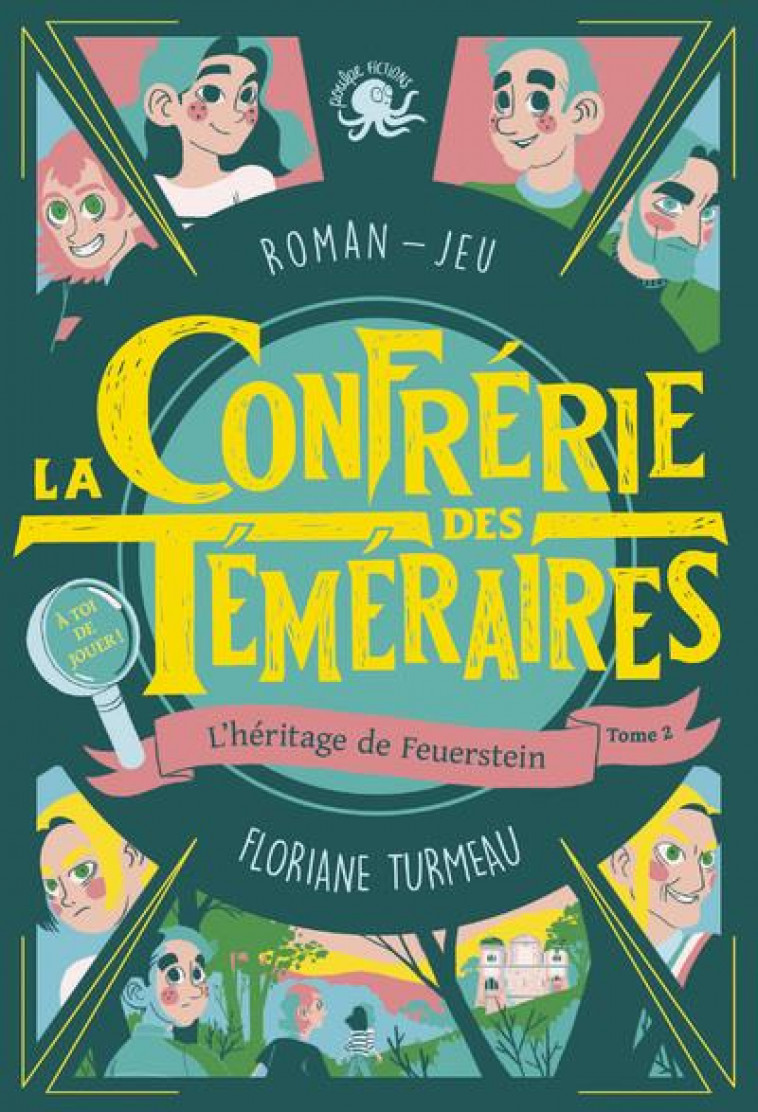 LA CONFRERIE DES TEMERAIRES - TOME 2 L-HERITAGE DE FEUERSTEIN - LECTURE ROMAN JEUNESSE ENQUETE - DES - TURMEAU FLORIANE - POULPE FICTIONS