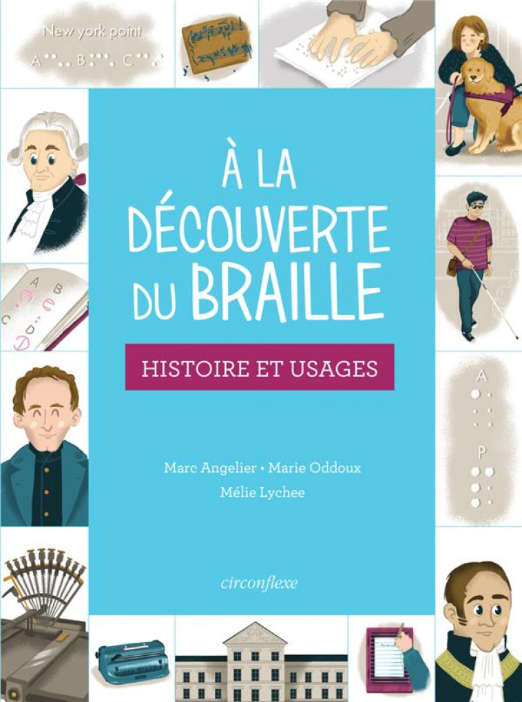 A LA DECOUVERTE DU BRAILLE - COLLECTIF - CIRCONFLEXE