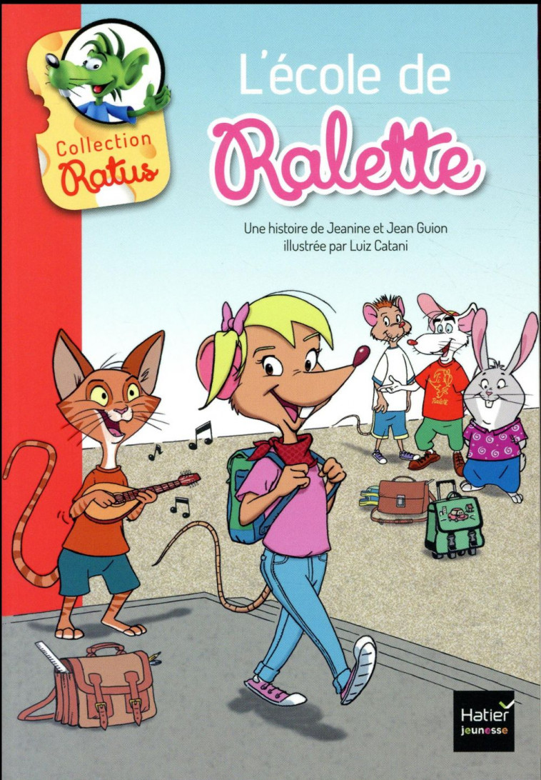L-ECOLE DE RALETTE SUIVI DE LA TARTE DE RALDO - GUION/CATANI - HATIER SCOLAIRE