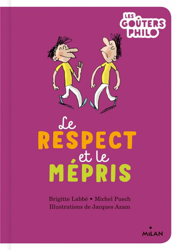 LE RESPECT ET LE MEPRIS - LABBE/PUECH/AZAM - MILAN