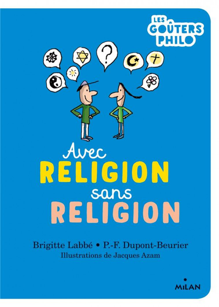 AVEC RELIGION, SANS RELIGION - LABBE/DUPONT-BEURIER - MILAN
