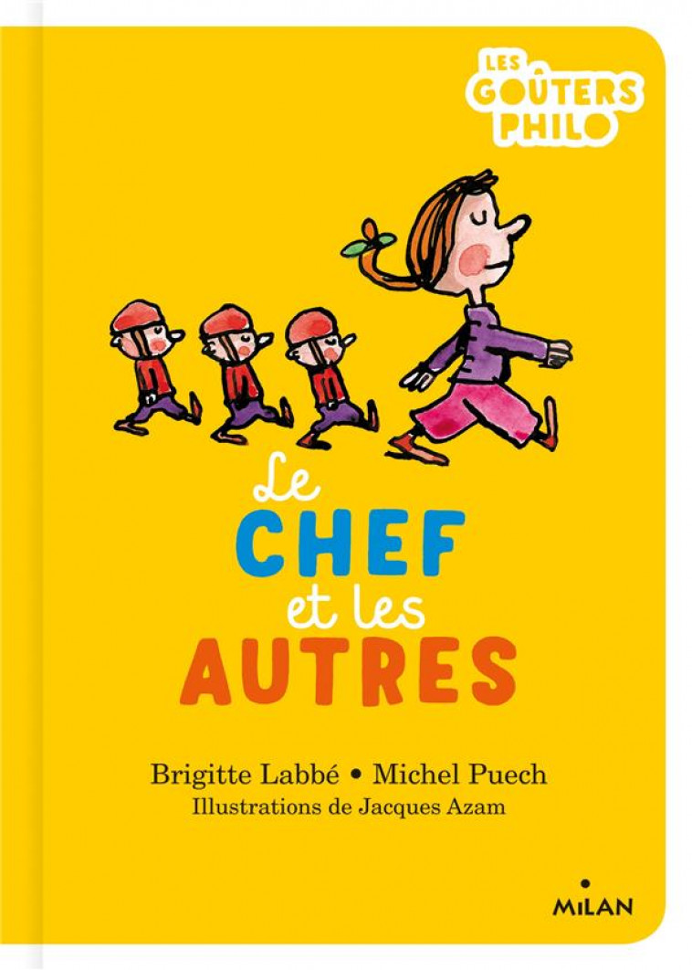 LES CHEFS ET LES AUTRES - LABBE/PUECH/AZAM - MILAN