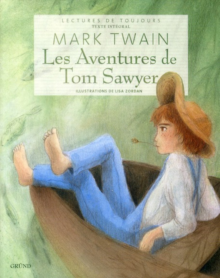 LES AVENTURES DE TOM SAWYER - TWAIN/ZORDAN - GRUND