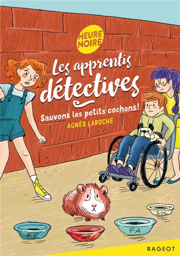 LES APPRENTIS DETECTIVES - T05 - LES APPRENTIS DETECTIVES - SAUVONS LES PETITS COCHONS ! - LAROCHE/CLOTKA - RAGEOT