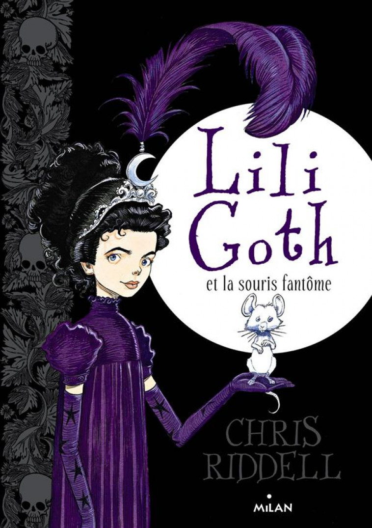 LILI GOTH, TOME 01 - LILI GOTH ET LA SOURIS FANTOME - AMELIE SARN/RIDDELL - Milan jeunesse