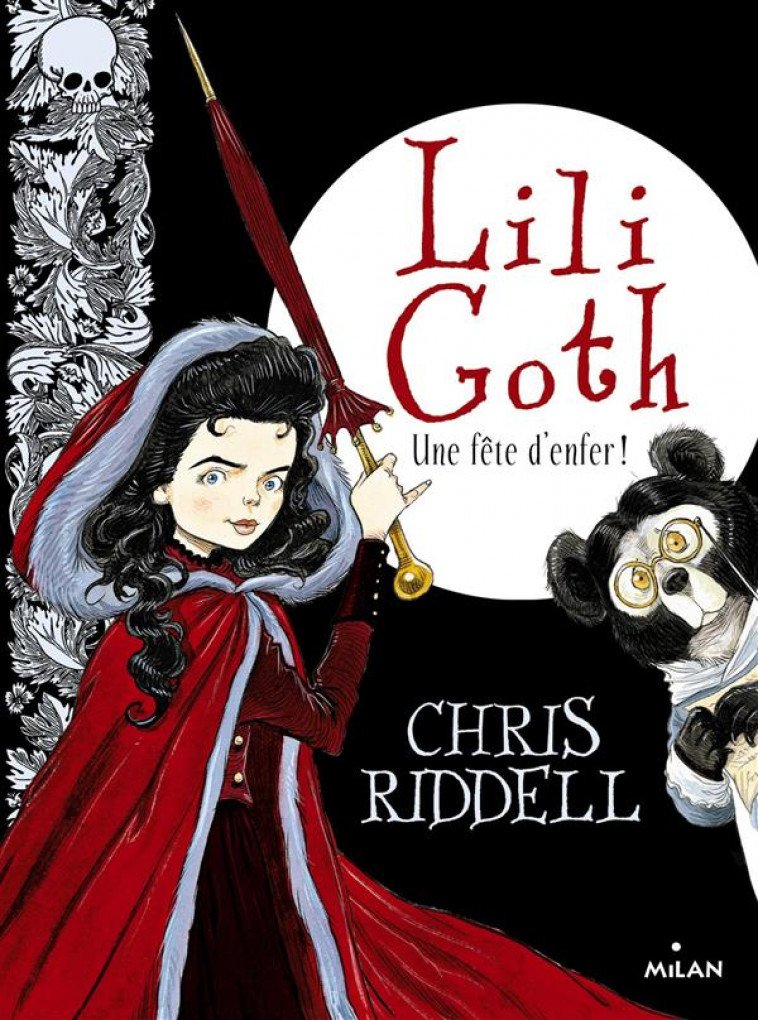 LILI GOTH, TOME 02 - UNE FETE D-ENFER - RIDDELL CHRIS - Milan jeunesse