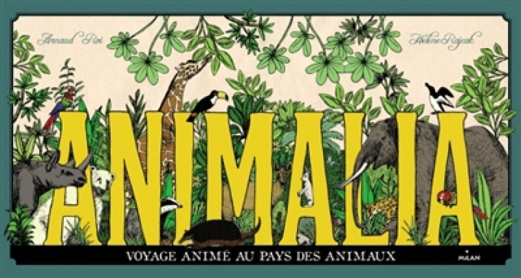 ANIMALIA, VOYAGE ANIME AU PAYS DES ANIMAUX - ROI/RAJCAK - Milan jeunesse