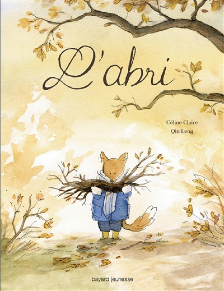 L-ABRI - CLAIRE/QIN - Bayard Jeunesse