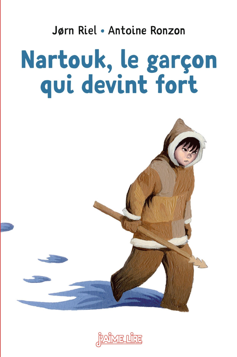 NARTOUK, LE GARCON QUI DEVINT FORT - Jorn Riel - BAYARD JEUNESSE