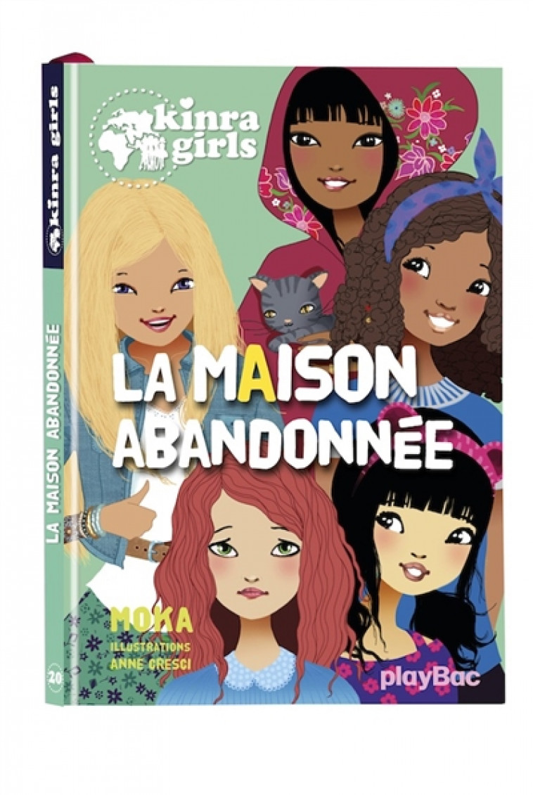 KINRA GIRLS - LA MAISON ABANDONNEE - TOME 20 - MOKA/CRESCI - Play Bac