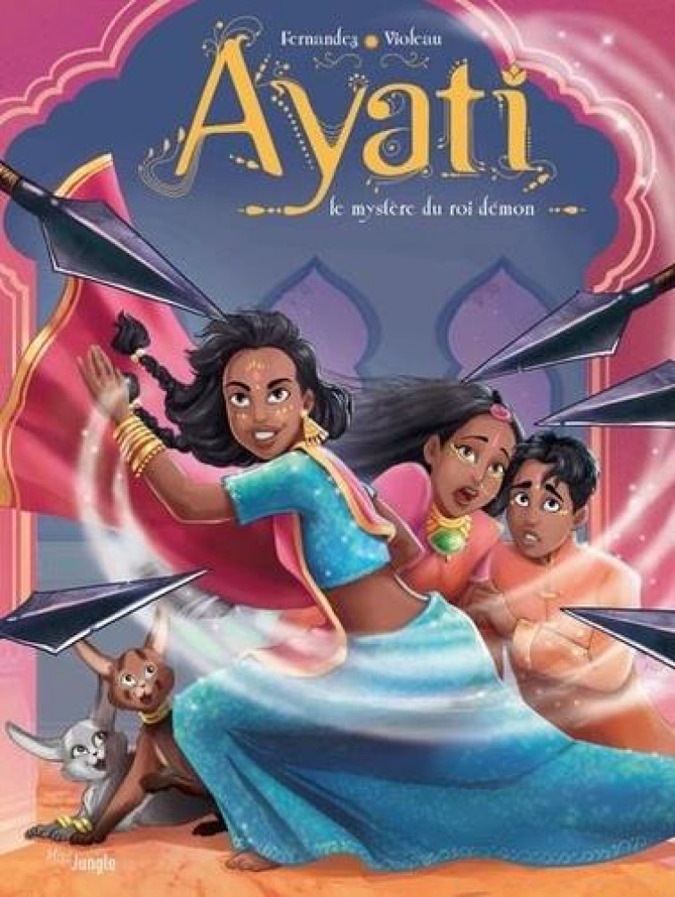 AYATI - TOME 3 LE MYSTERE DU ROI DEMON - VOL03 - FERNANDEZ/VIOLEAU - CASTERMAN