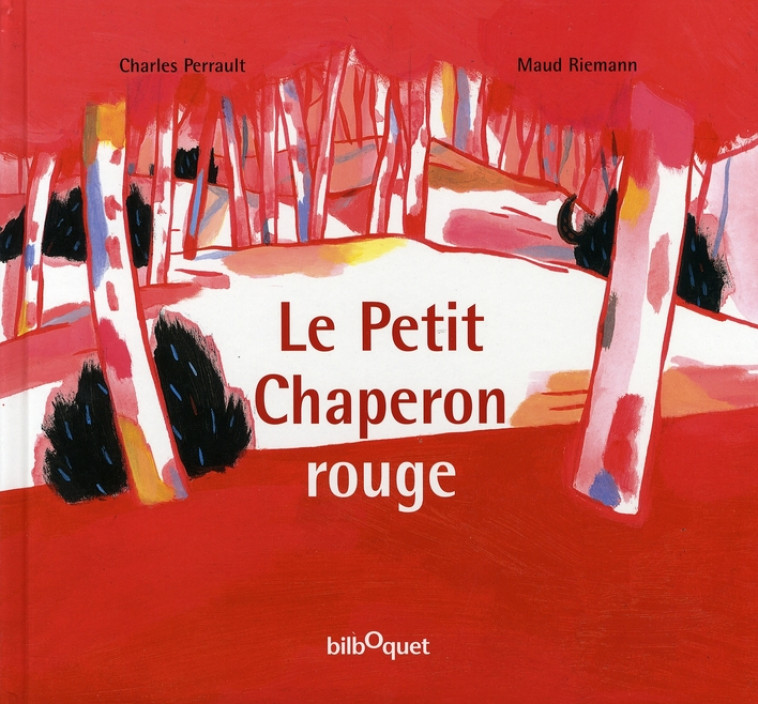 LE PETIT CHAPERON ROUGE - CHARLES PERRAULT - BILBOQUET VINEU