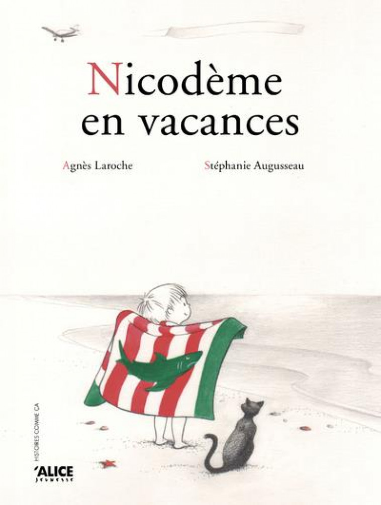 NICODEME EN VACANCES - LAROCHE/AUGUSSEAU - ALICE