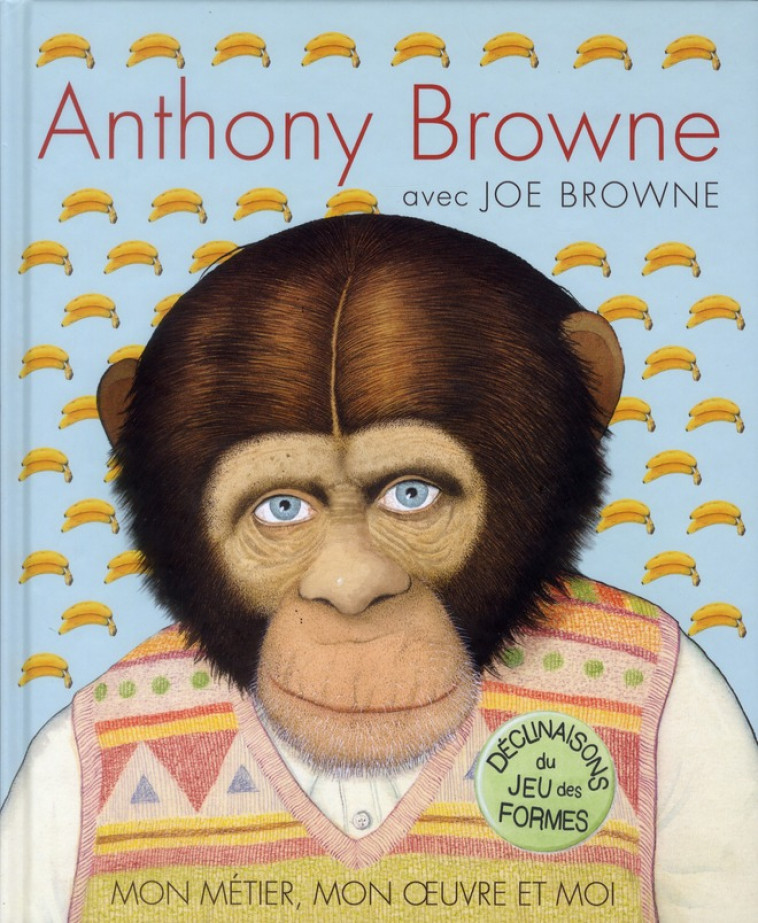 ANTHONY BROWNE DECLINAISONS JEU FORMES - BROWNE ANTHONY - KALEIDOSC