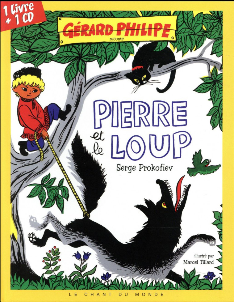PIERRE ET LE LOUP (LIVRE DISQUE) - PROKOFIEV/PHILIPE - CHANT MONDE