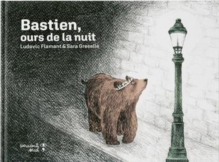 BASTIEN, OURS DE LA NUIT - FLAMANT/GRESELLE - VERSANT SUD J