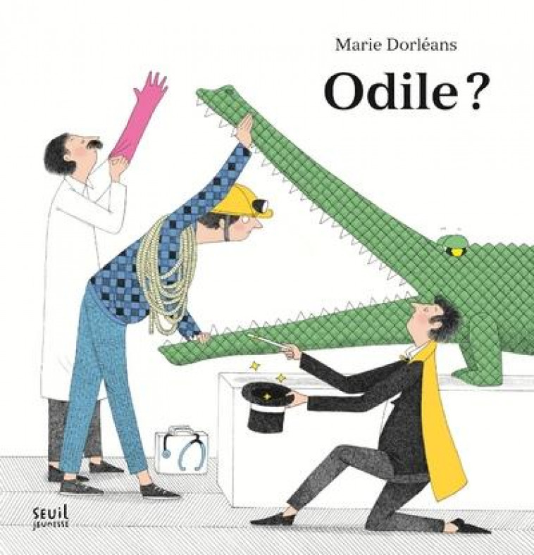 ODILE ? - DORLEANS MARIE - Seuil Jeunesse