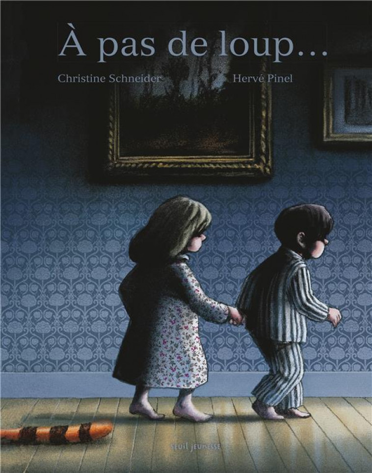 A PAS DE LOUP - SCHNEIDER/PINEL - Seuil Jeunesse