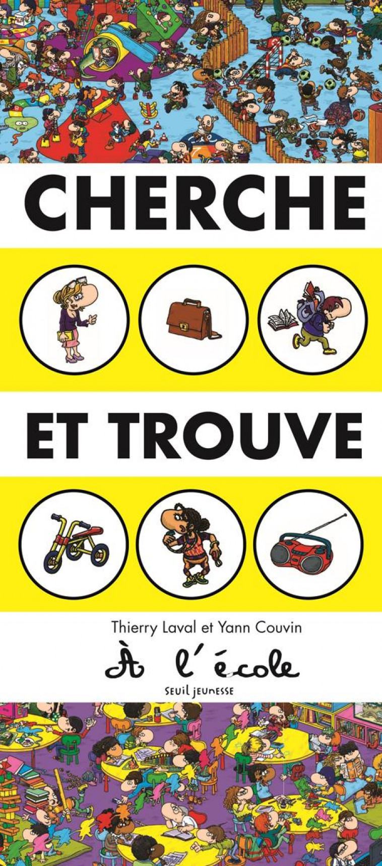 CHERCHE ET TROUVE A L-ECOLE - COUVIN/LAVAL - SEUIL JEUNESSE