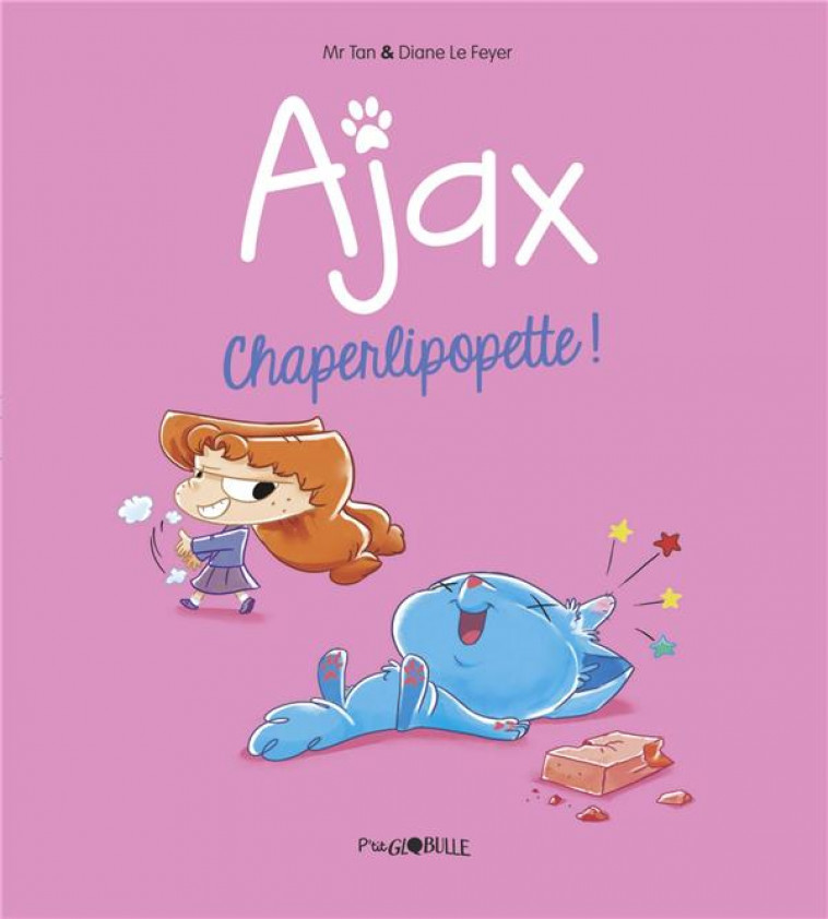 AJAX, TOME 03 - CHAPERLIPOPETTE ! - MR TAN/LE FEYER - TOURBILLON