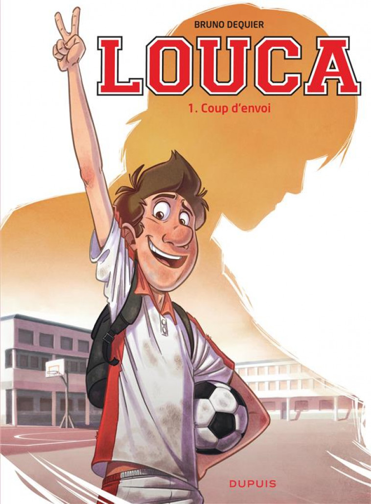 LOUCA - TOME 1 - COUP D-ENVOI (PRIX REDUIT) - DEQUIER BRUNO - DUPUIS