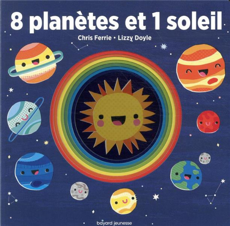 8 PLANETES ET 1 SOLEIL - FERRIE/DOYLE - BAYARD JEUNESSE