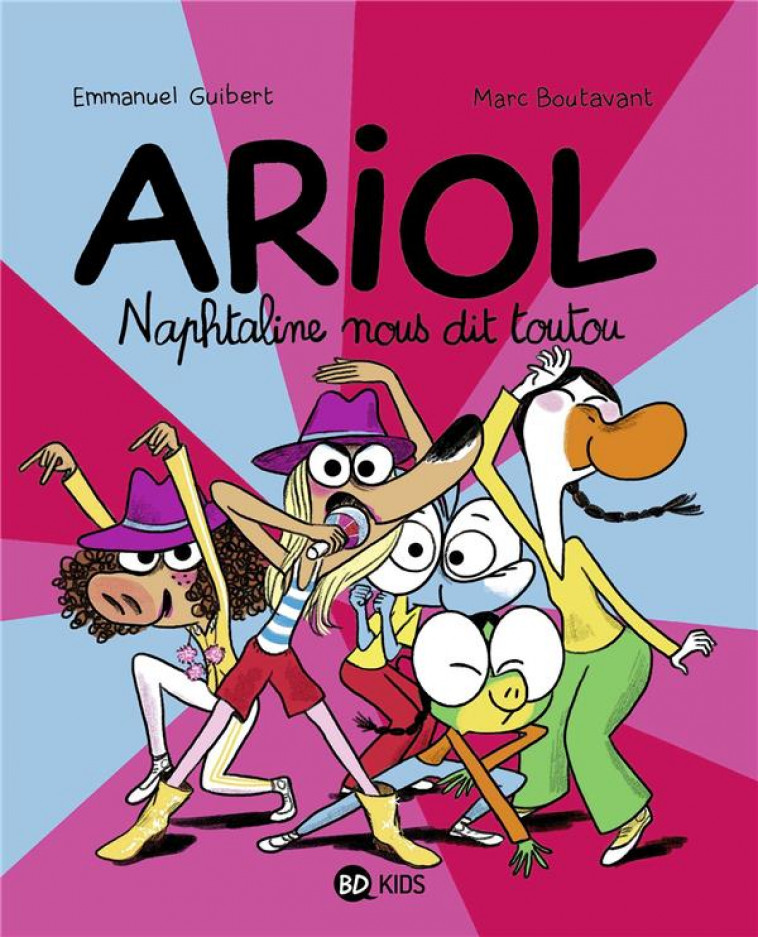 ARIOL, TOME 16 - NAPHTALINE NOUS DIT TOUTOU - GUIBERT/CHAURAND - BAYARD JEUNESSE