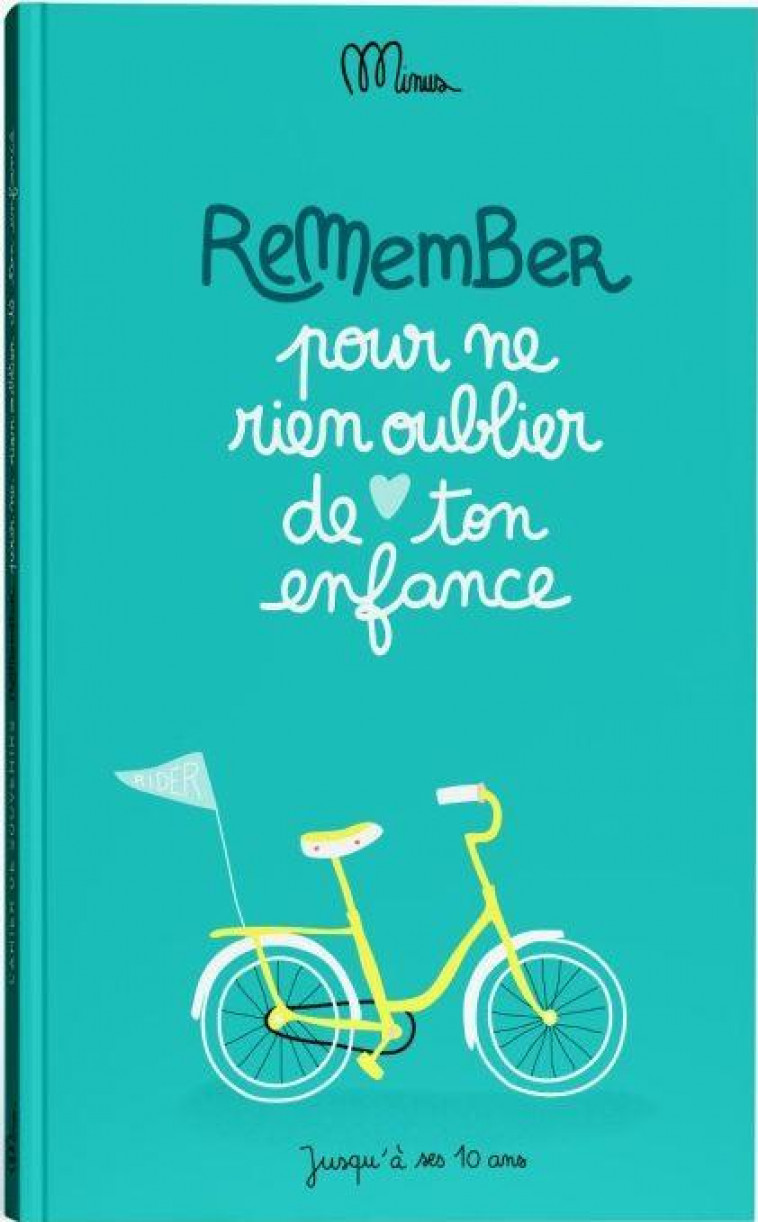 POUR NE RIEN OUBLIER DE TON ENFANCE - EDITIONS MINUS - MINUS