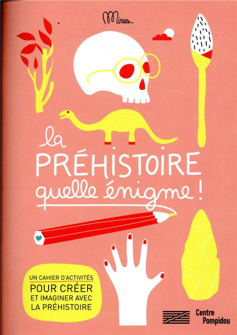 CAHIER D-ACTIVITE PREHISTOIRE - COLLECTIF - MINUS