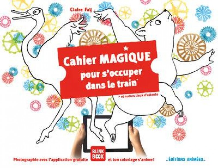 CAHIER MAGIQUE POUR S-OCCUPER DANS LE TRAIN - FAY CLAIRE - ANIMEES