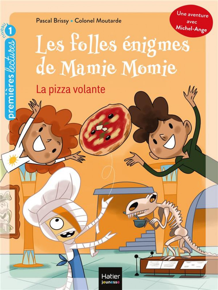 LES FOLLES ENIGMES DE MAMIE MOMIE - T03 - LES FOLLES ENIGMES DE MAMIE MOMIE - LA PIZZA VOLANTE GS/CP - BRISSY - HATIER SCOLAIRE