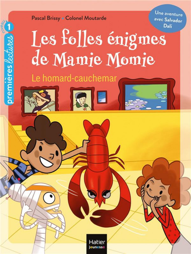 LES FOLLES ENIGMES DE MAMIE MOMIE - T04 - LES FOLLES ENIGMES DE MAMIE MOMIE - LE HOMARD-CAUCHEMAR GS - BRISSY - HATIER SCOLAIRE