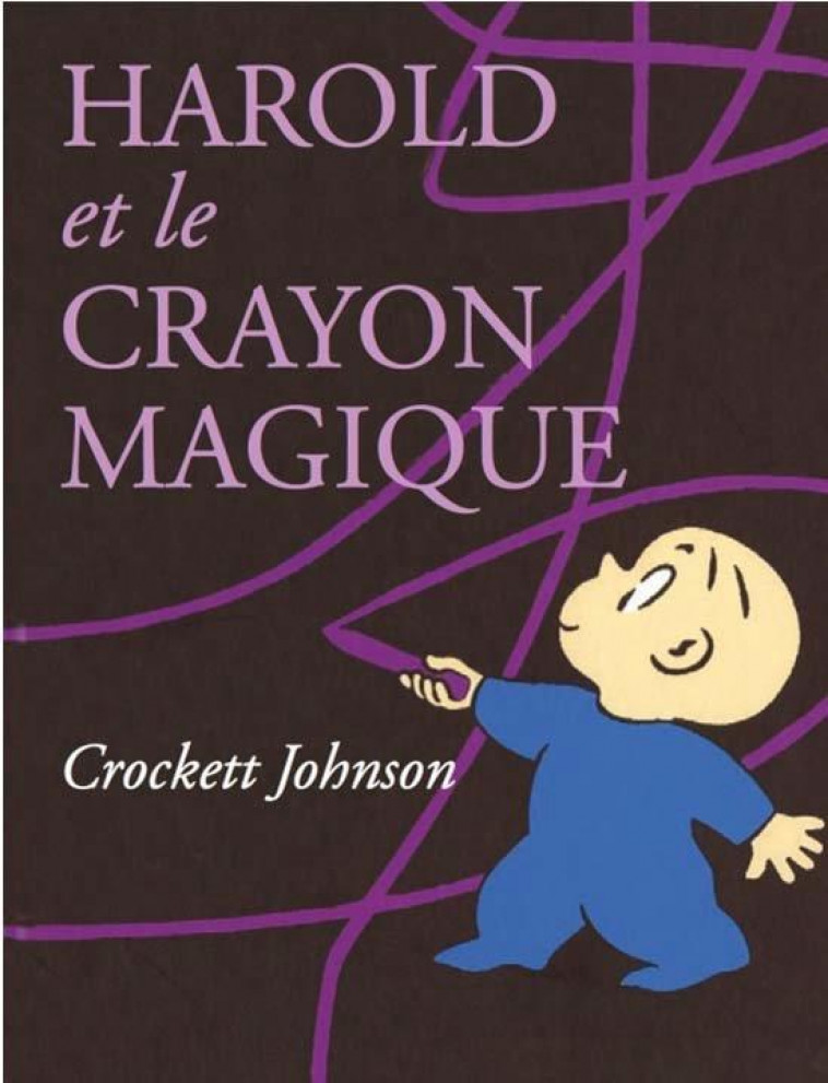 HAROLD ET LE CRAYON VIOLET - JOHNSON CROCKETT - MEMO