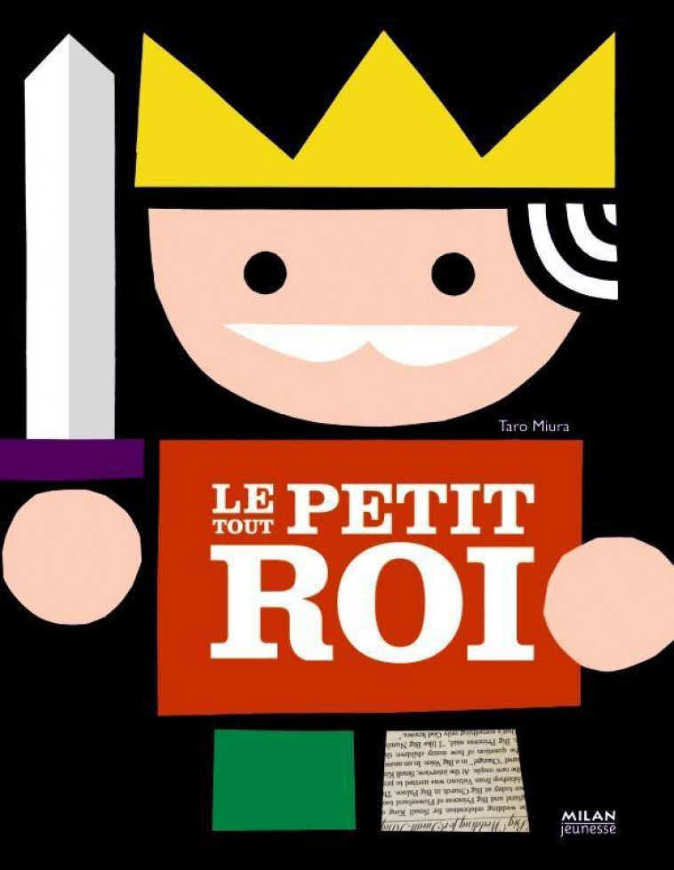 LE TOUT PETIT ROI - MIURA, TARO - BD Kids