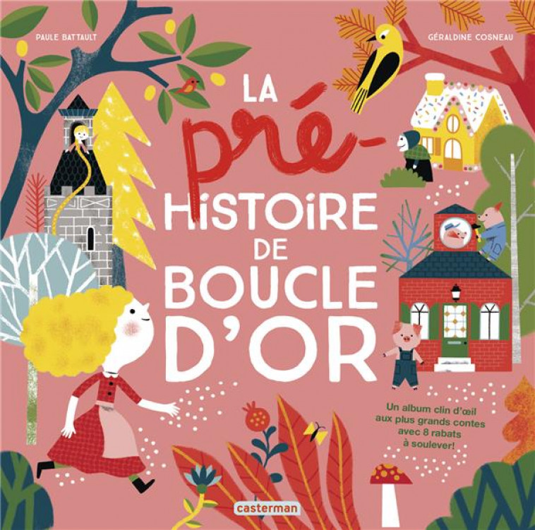 LA PRE-HISTOIRE DE BOUCLE D-OR - BATTAULT/COSNEAU - CASTERMAN